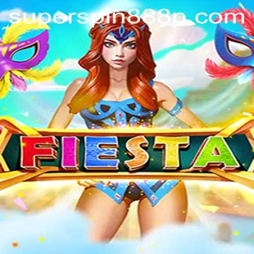 Experience the Thrilling World of Fiesta: SUPERSPIN888